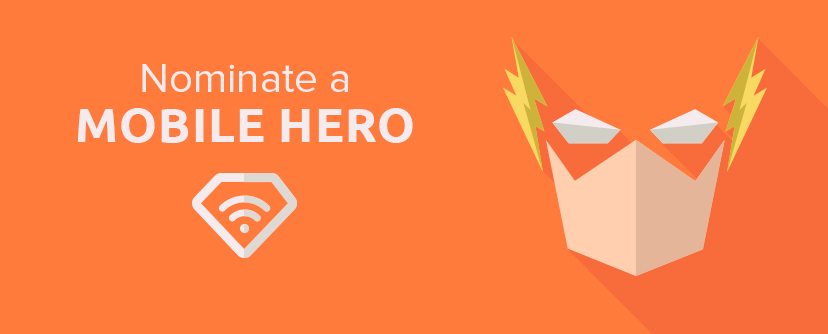 We’re Looking for Mobile Heroes