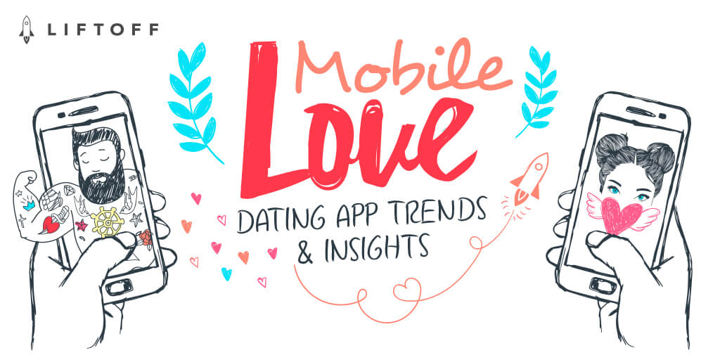 Mobile Love Infographic: Dating App Trends and Insights