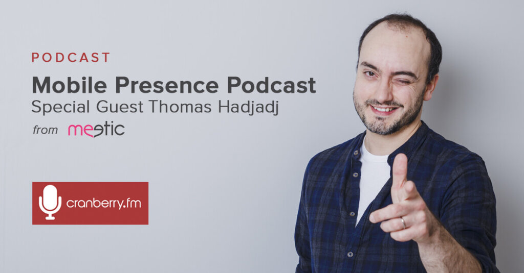 Mobile Presence Podcast – Meetic