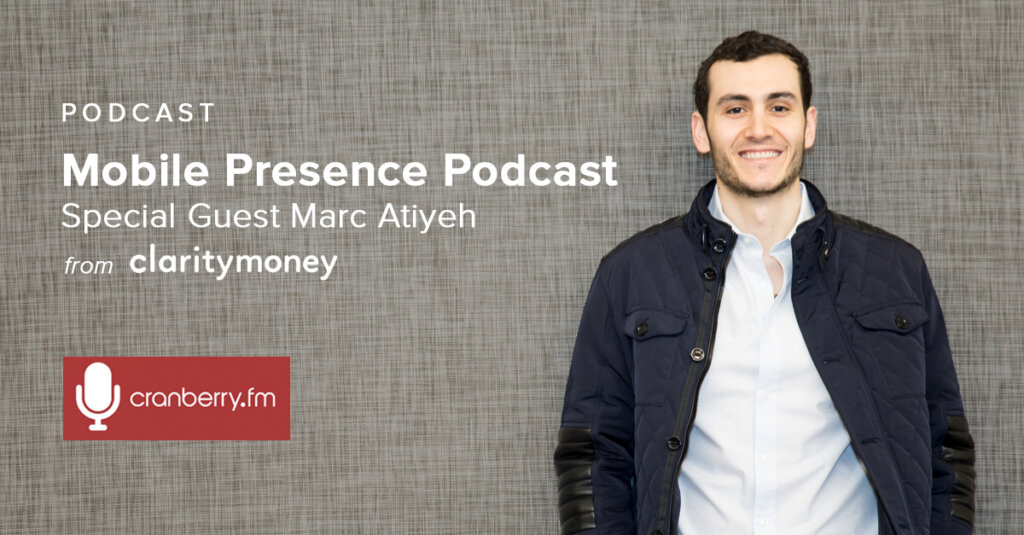 Mobile Presence Podcast – Clarity Money