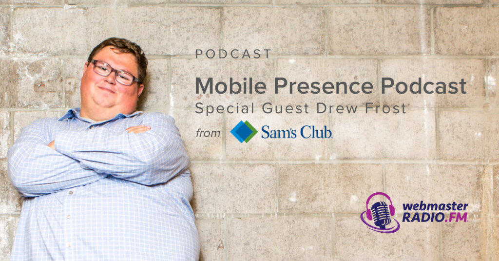 Mobile Presence Podcast – Sam’s Club
