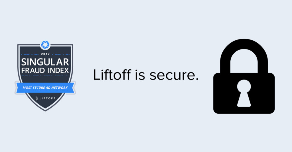 Liftoff Recognized in ‘Top 20 Most Secure Mobile Ad Networks’ List