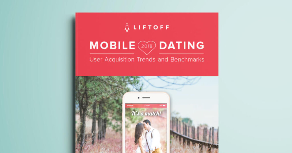 NEW! 2018 Mobile Dating Apps Report