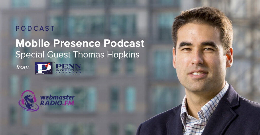 Mobile Presence Podcast – Penn Interactive Ventures