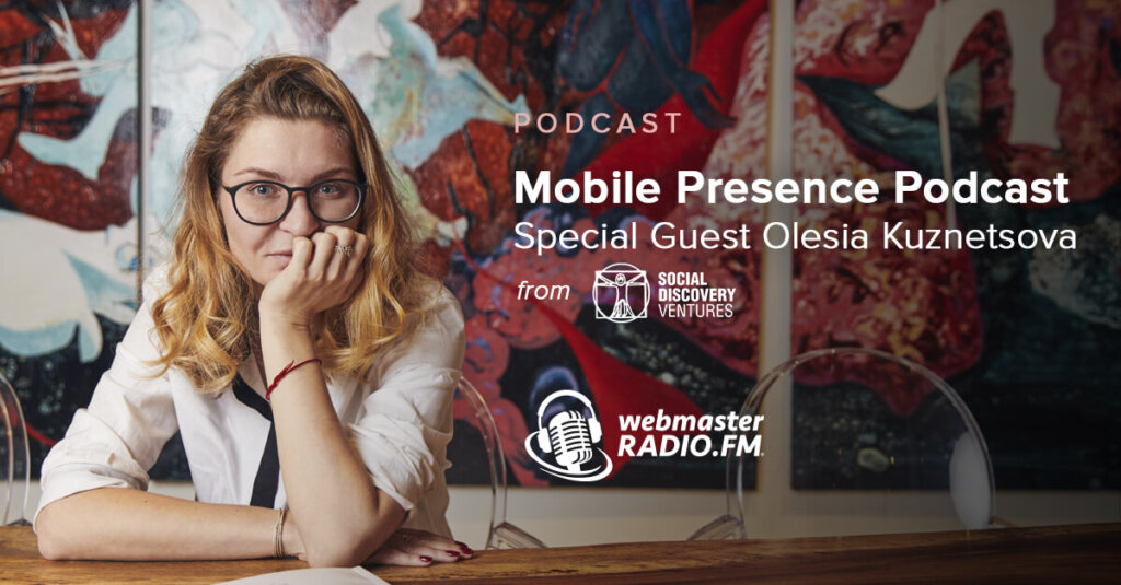 Mobile Presence Podcast – Social Discovery Ventures