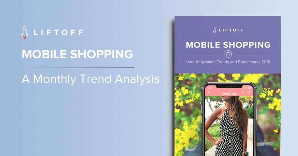 2018 Mobile Shopping Apps Report Analysis: Monthly Trends