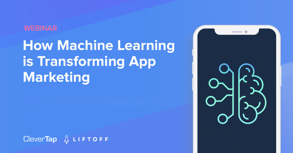 How Machine Learning is Transforming App Marketing