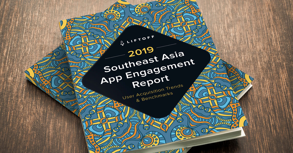 2019 Southeast Asia App Engagement Report