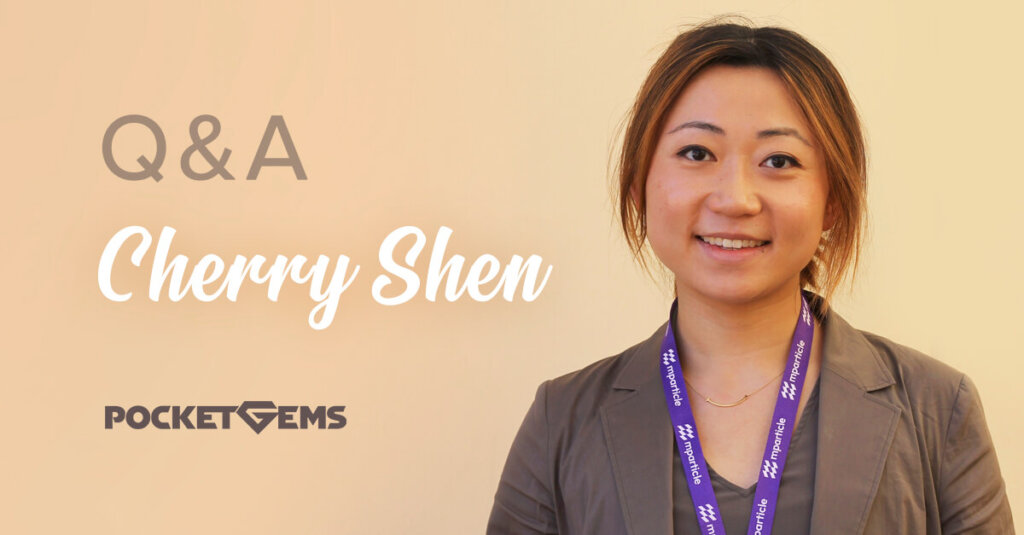 Q&A with Cherry Shen @Pocket Gems