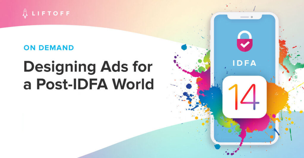 Designing Ads for a Post-IDFA World – EMEA