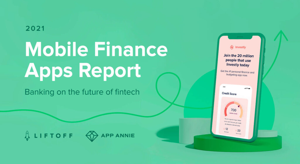 2021 Mobile Finance Apps Report