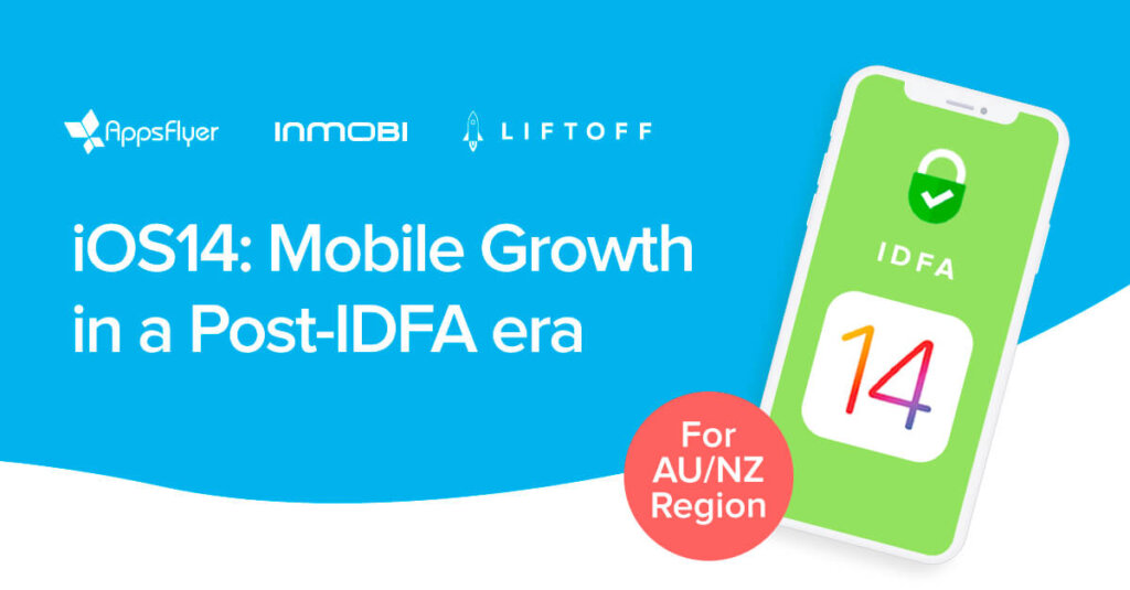 iOS14: Mobile Growth in a Post-IDFA Era