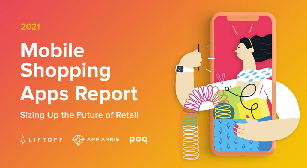 2021 Mobile Shopping Apps Report