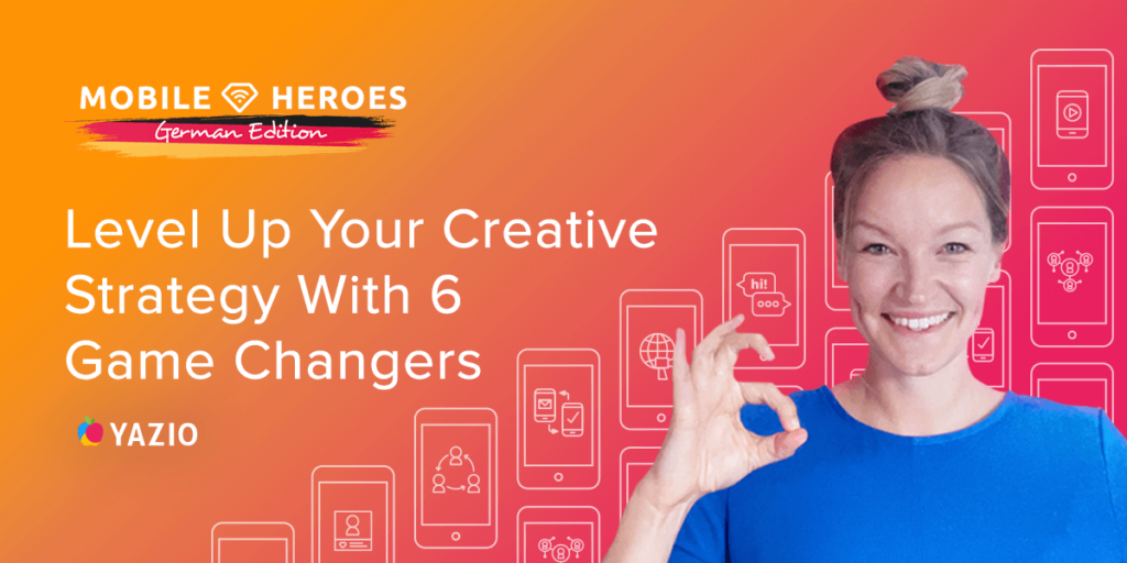 Level Up Your Creative Strategy With 6 Game Changers