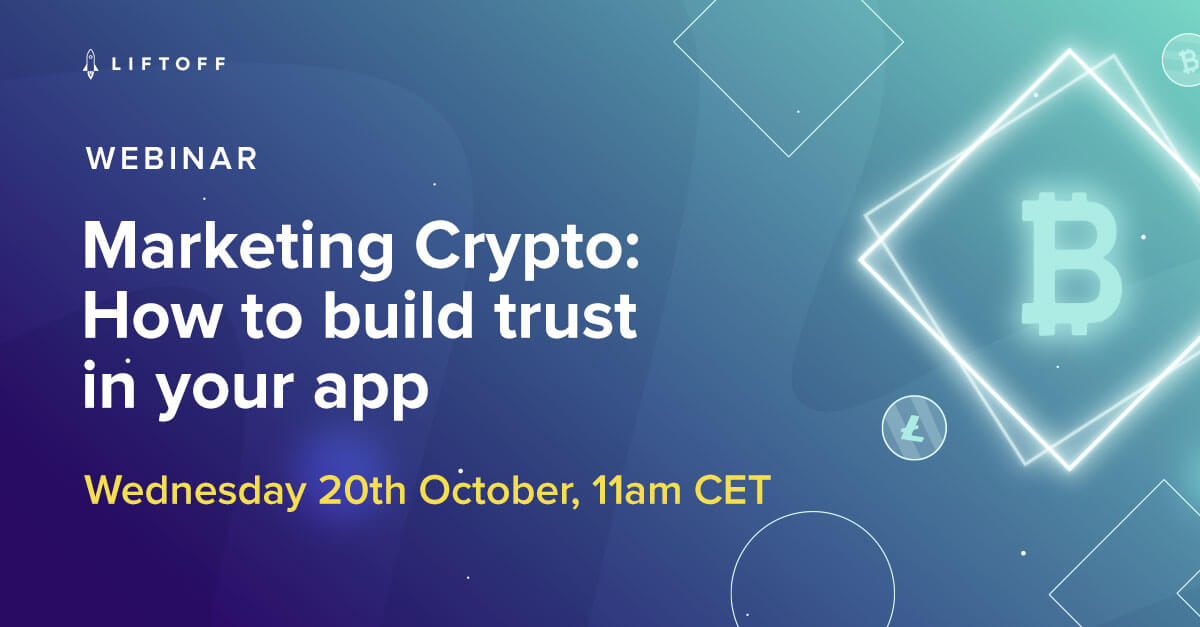 Marketing Crypto: How to Build Trust in Your App