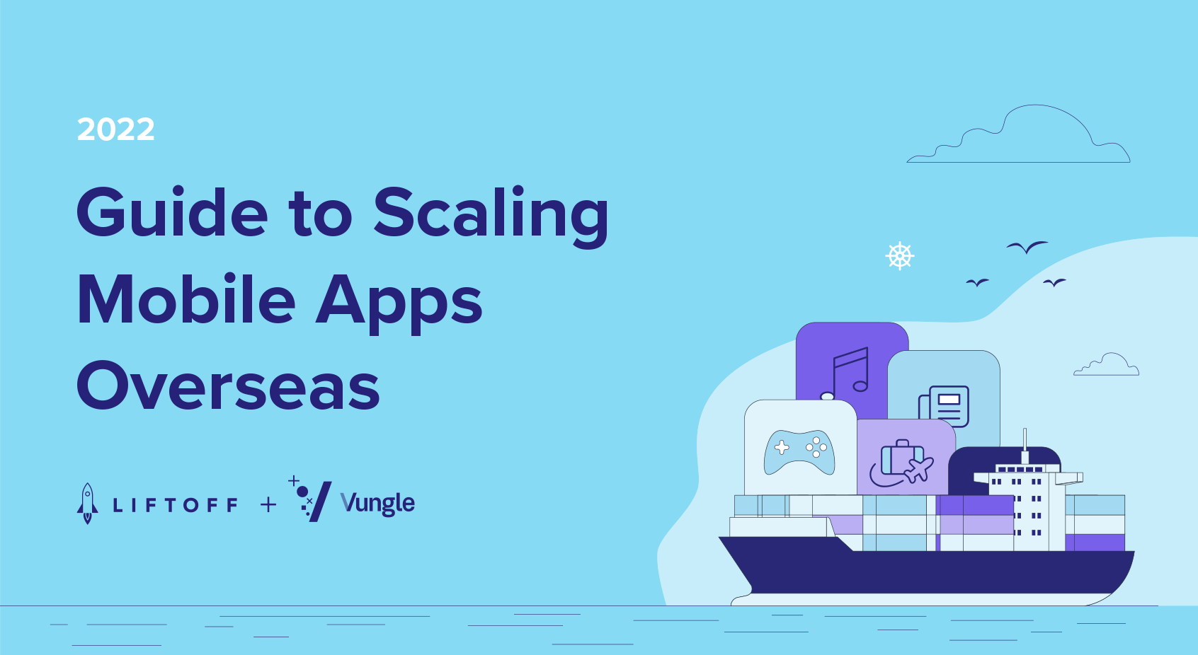 2022 Guide to Scaling Mobile Apps Overseas