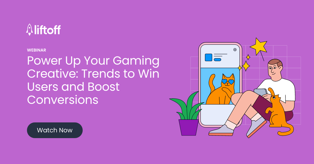 Power Up Your Gaming Creative: Trends to Win Users and Boost Conversions