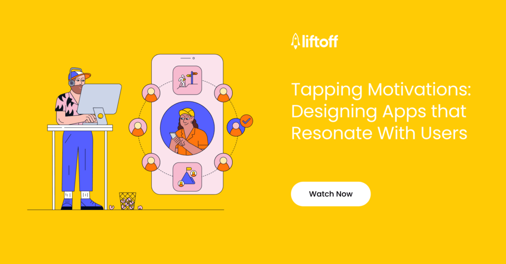 Tapping Motivations: Designing Apps that Resonate With Users